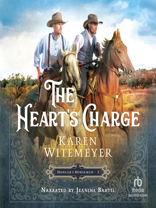 Title details for The Heart's Charge by Karen Witemeyer - Available